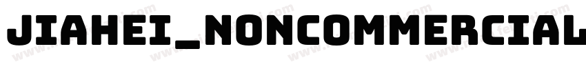 JIAHEI_NONCOMMERCIAL REGULAR字体转换